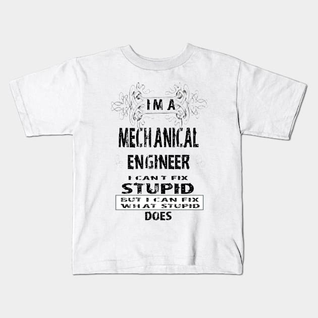 I am A Mechanical Engineer Kids T-Shirt by Tee-ps-shirt